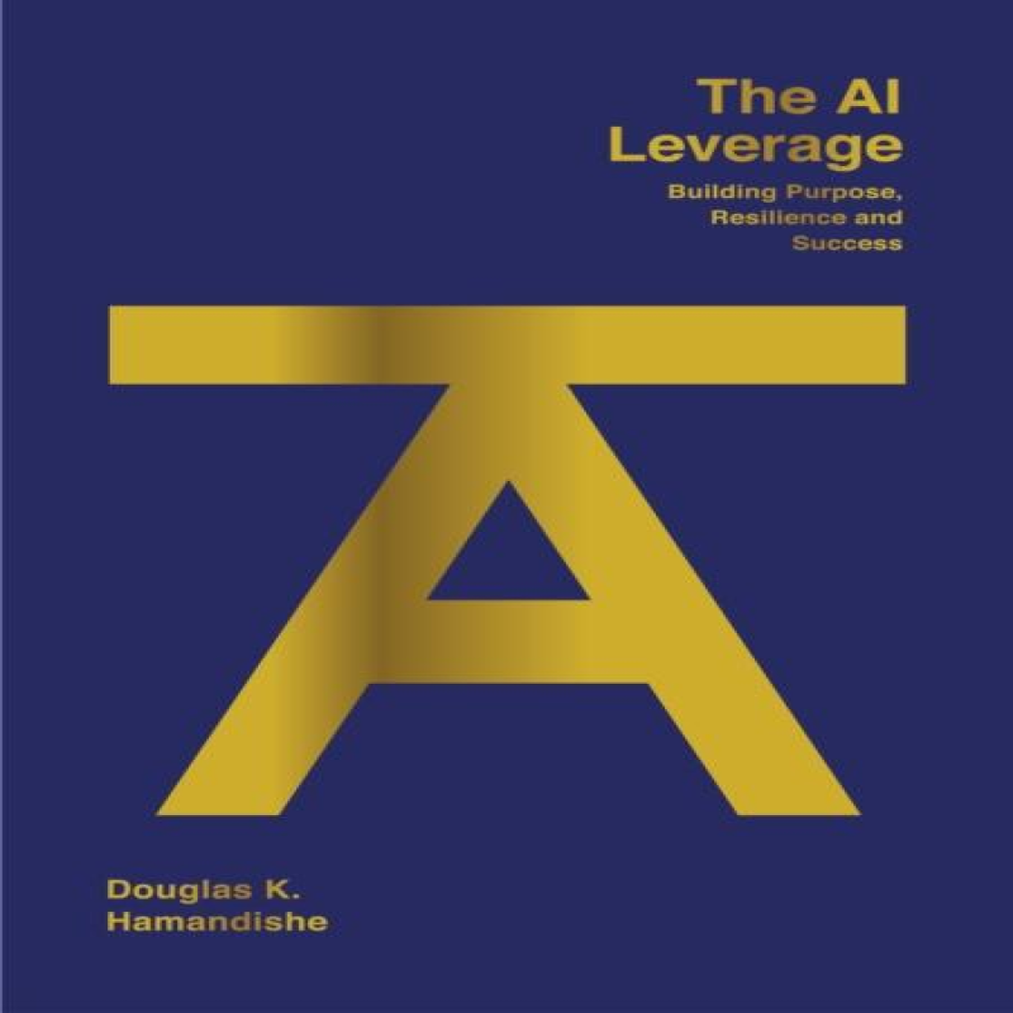 LIVRES AI Leverage - Douglas K Hamandishe