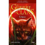 LA GUERRE DES CLANS : LE POUVOIR DES ETOILES (CYCLE III) TOME 4 : ECLIPSE, Hunter Erin