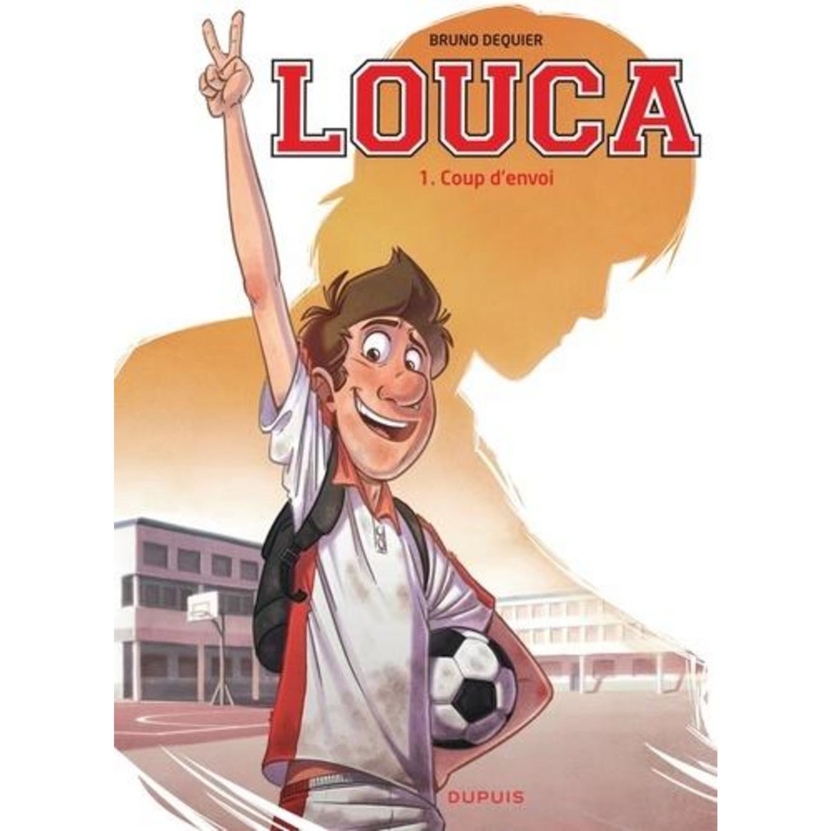 LOUCA TOME 1 : COUP D'ENVOI, Dequier Bruno
