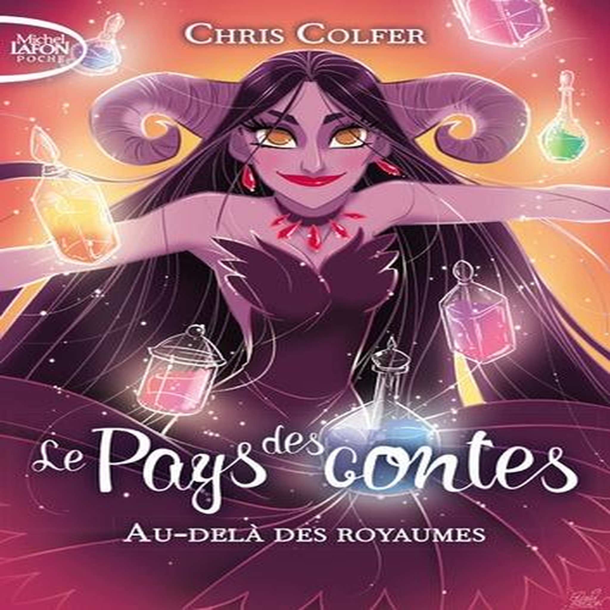 LE PAYS DES CONTES TOME 4 : AU-DELA DES ROYAUMES, Colfer Chris