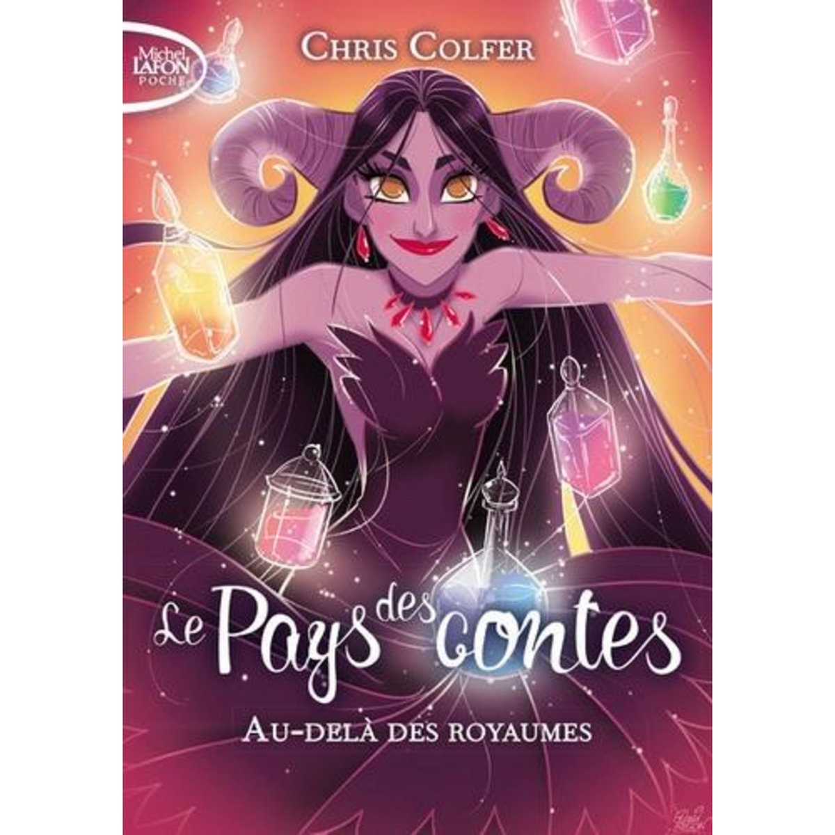 LE PAYS DES CONTES TOME 4 : AU-DELA DES ROYAUMES, Colfer Chris