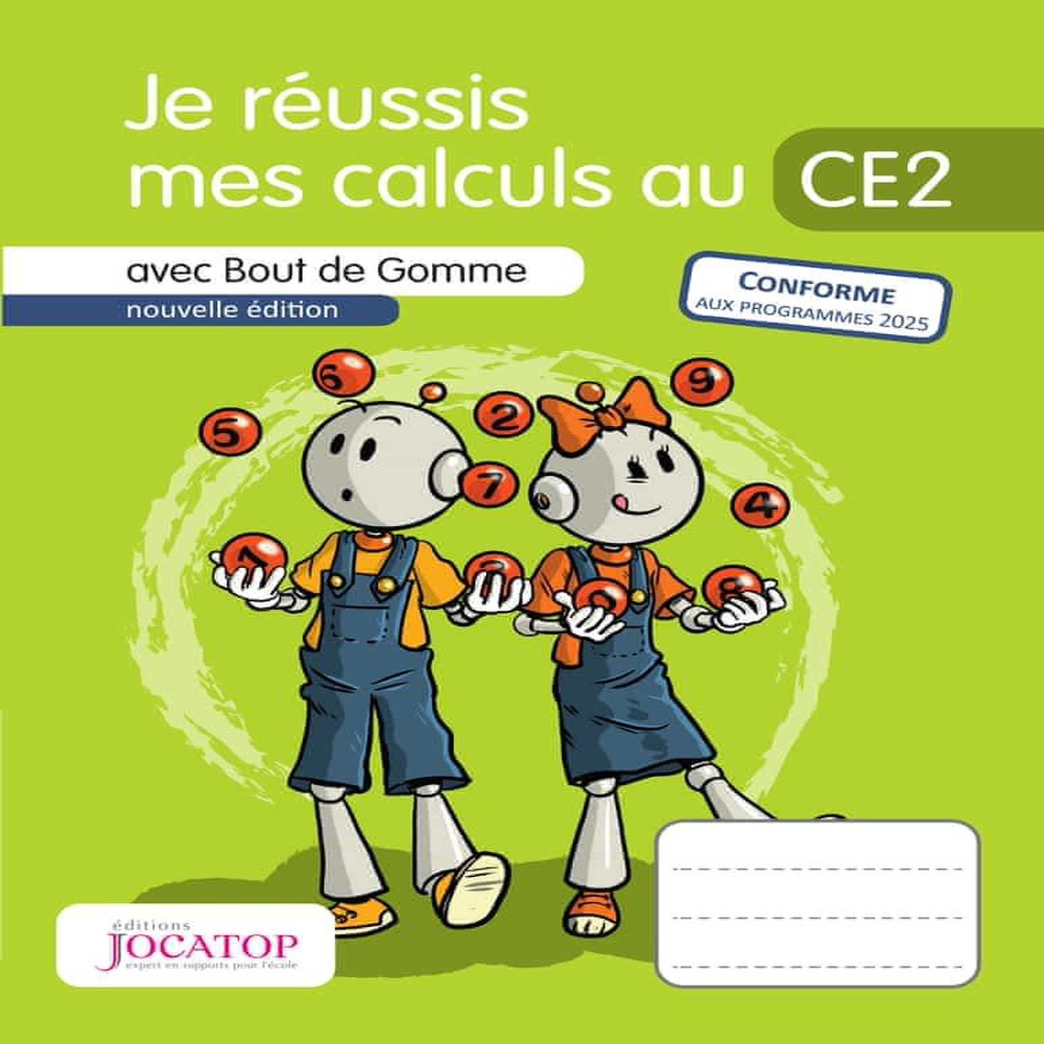 JE REUSSIS MES CALCULS AU CE2 AVEC BOUT DE GOMME, Lefèvre Laurence