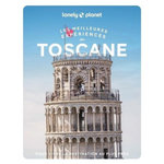 LES MEILLEURES EXPERIENCES EN TOSCANE. 2E EDITION. AVEC 1 PLAN DETACHABLE, Geddo Benedetta
