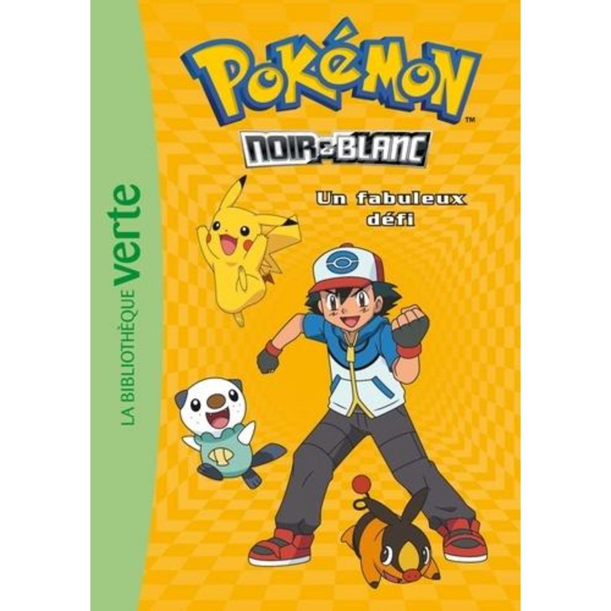 POKEMON NOIR ET BLANC TOME 6 : UN FABULEUX DEFI, Godeau Natacha
