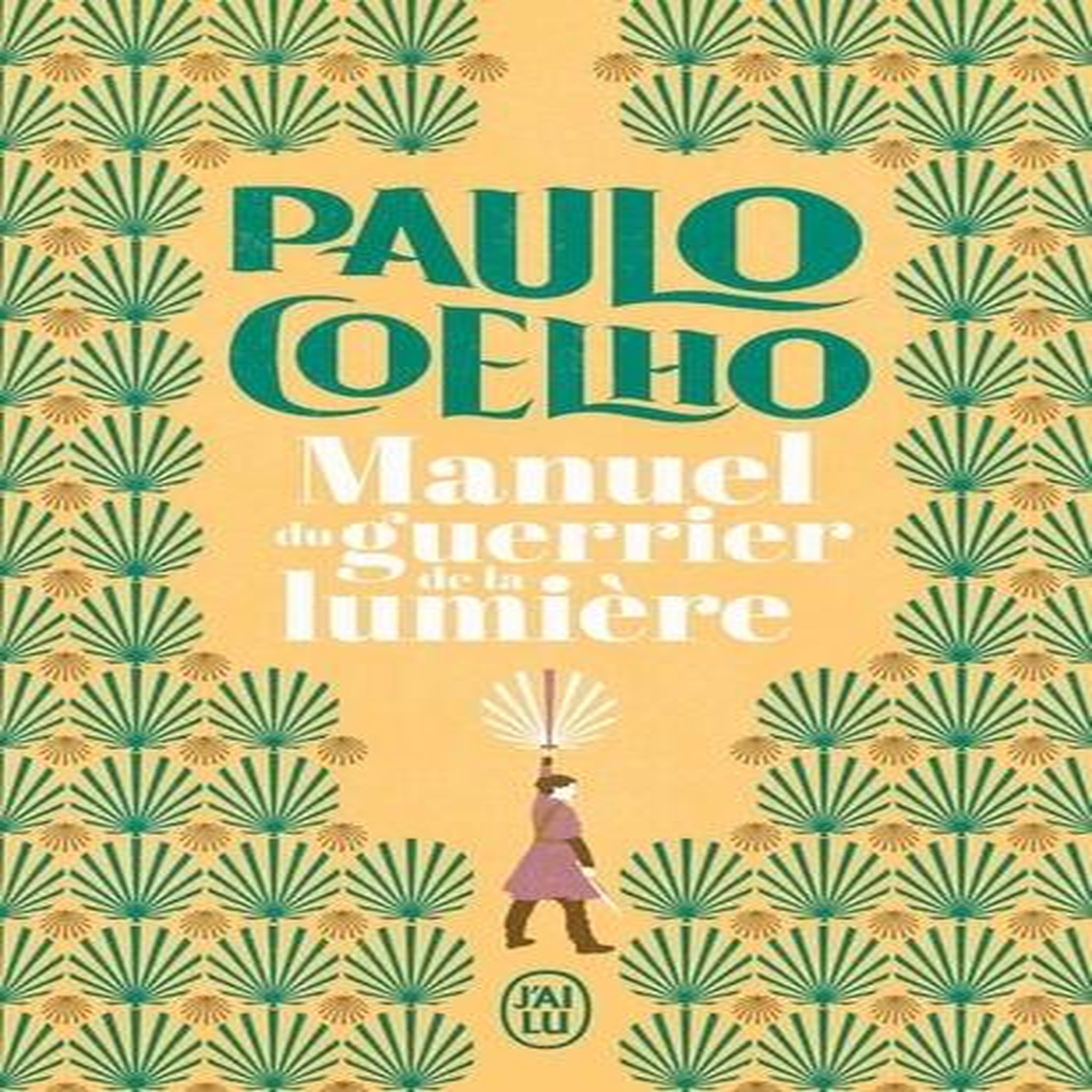 MANUEL DU GUERRIER DE LA LUMIERE, Coelho Paulo