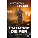 L'ALLIANCE DE FER TOME 3 : LE TRAITRE, Ryan Anthony