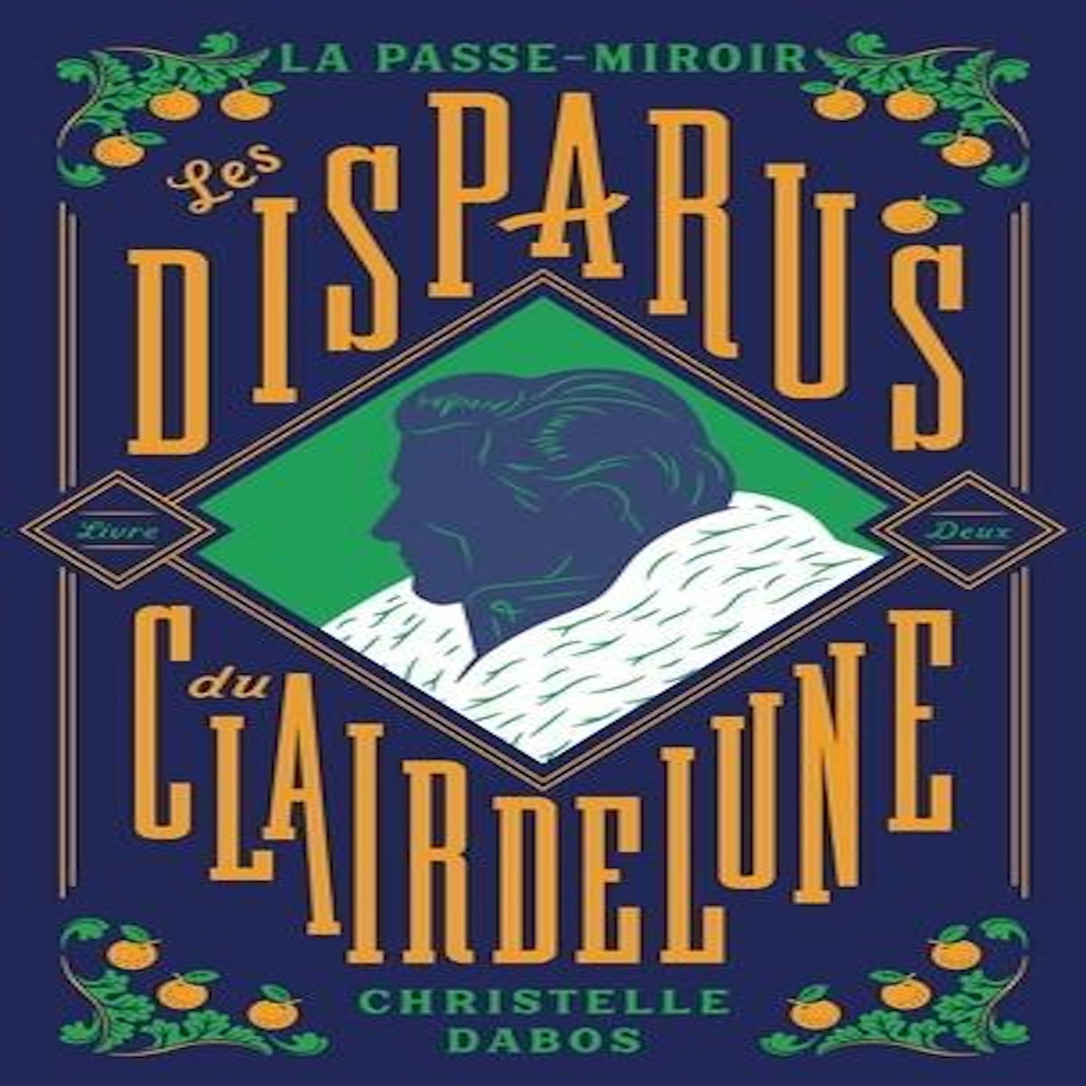 LA PASSE-MIROIR TOME 2 : LES DISPARUS DU CLAIRDELUNE. EDITION COLLECTOR, Dabos Christelle