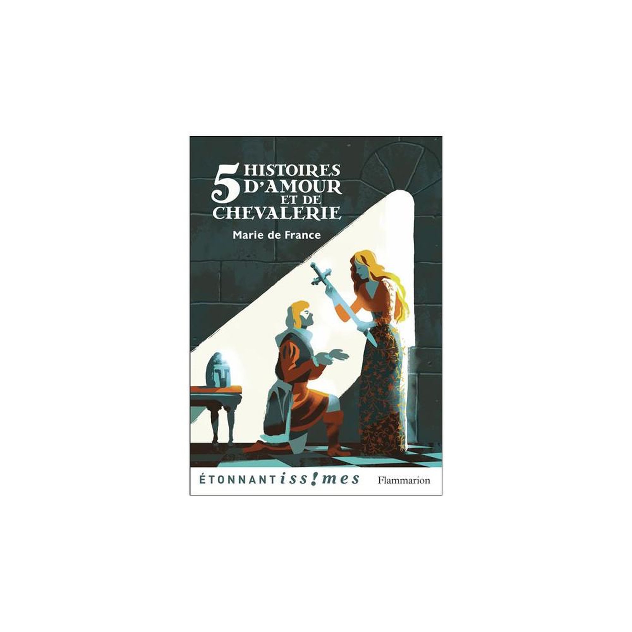 FLAMMARION Album cd 5 histoires d'amour et de chevalerie – marie de france, collection étonnantissimes, illustré