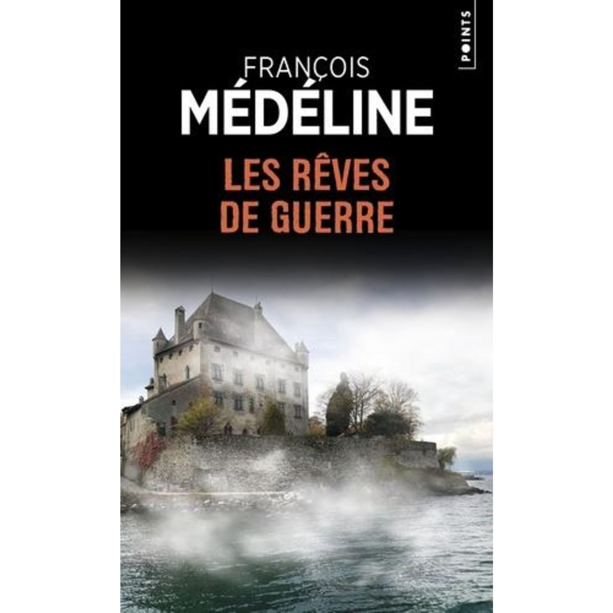 LES REVES DE GUERRE, Médéline François