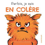 PARFOIS, JE SUIS EN COLERE, Bowles Paula