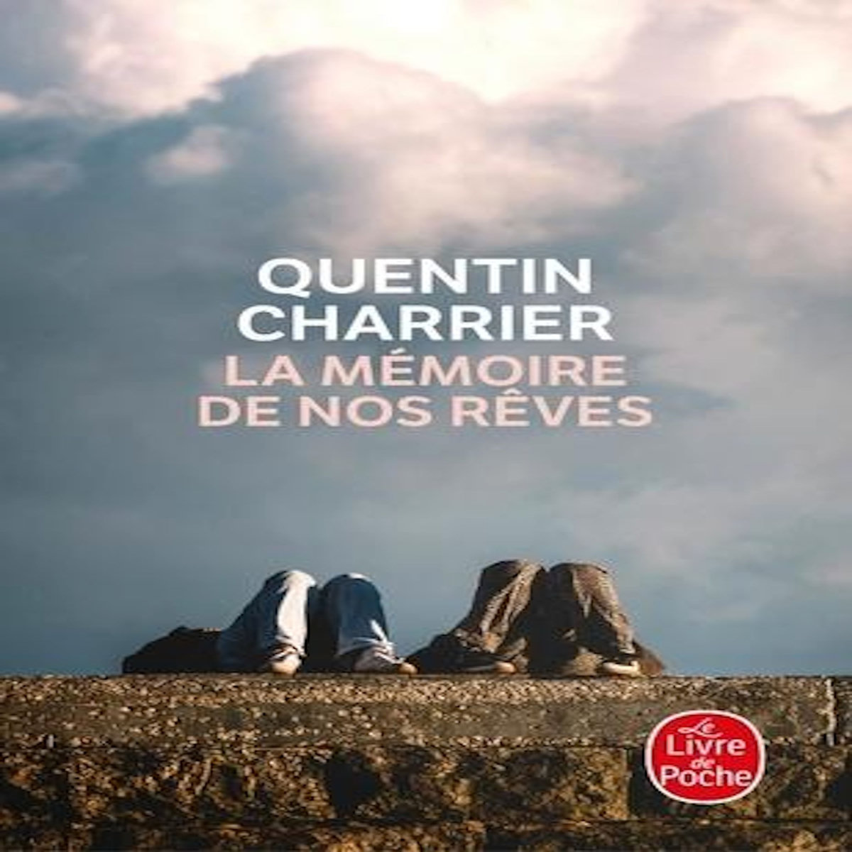LA MEMOIRE DE NOS REVES, Charrier Quentin