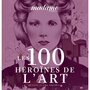  LES 100 HEROINES DE L'ART, Meffre Anne-Claire