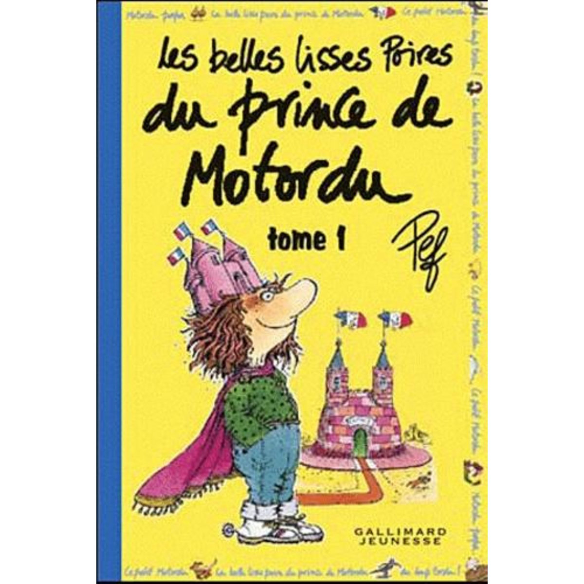 LES BELLES LISSES POIRES DU PRINCE DE MOTORDU. TOME 1, Pef