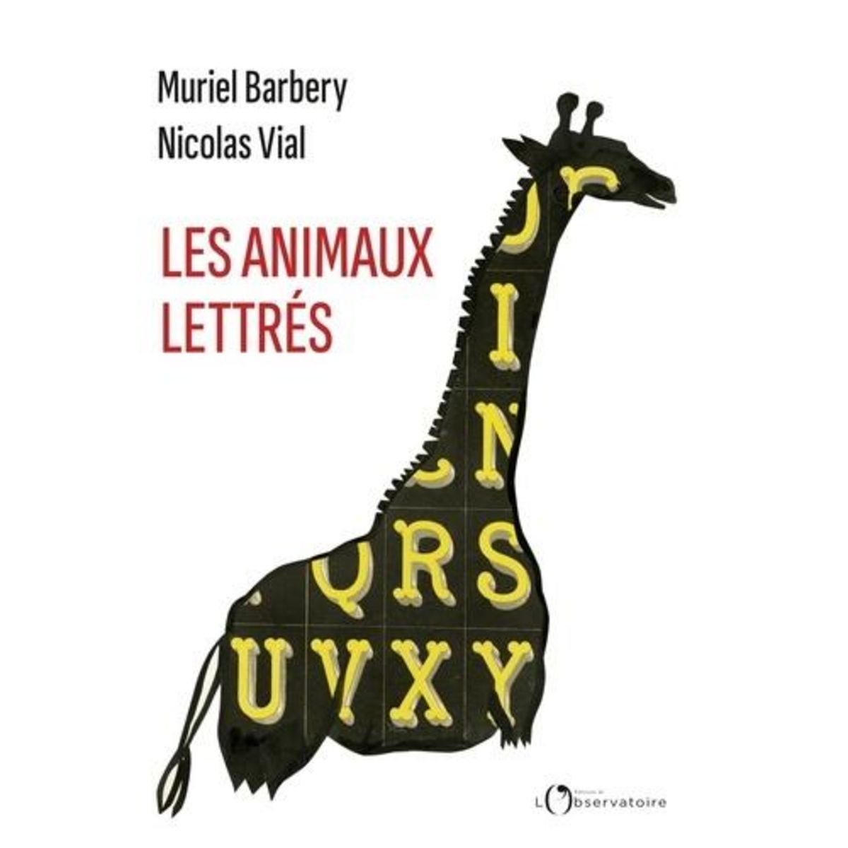 LES ANIMAUX LETTRES, Barbery Muriel