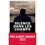 SILENCE DANS LES CHAMPS, Legendre Nicolas