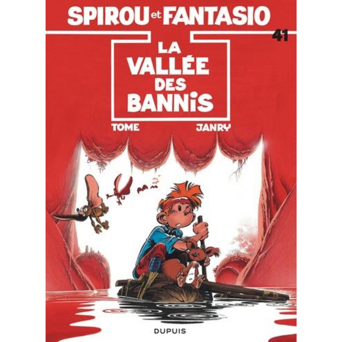 SPIROU ET FANTASIO TOME 41 : LA VALLEE DES BANNIS, Tome