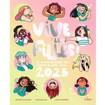 VIVES LES FILLES. LE GUIDE DE CELLES QUI SERONT BIENTOT ADOS, EDITION 2025, Clochard Séverine