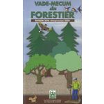 VADE-MECUM DU FORESTIER. REIMPRESSION 2020, EDITION 2016, Société forestière