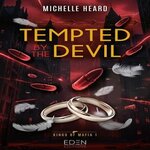 KINGS OF MAFIA TOME 1 : TEMPTED BY THE DEVIL, Heard Michelle