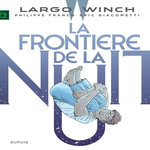 LARGO WINCH TOME 23 : LA FRONTIERE DE LA NUIT, Giacometti Eric