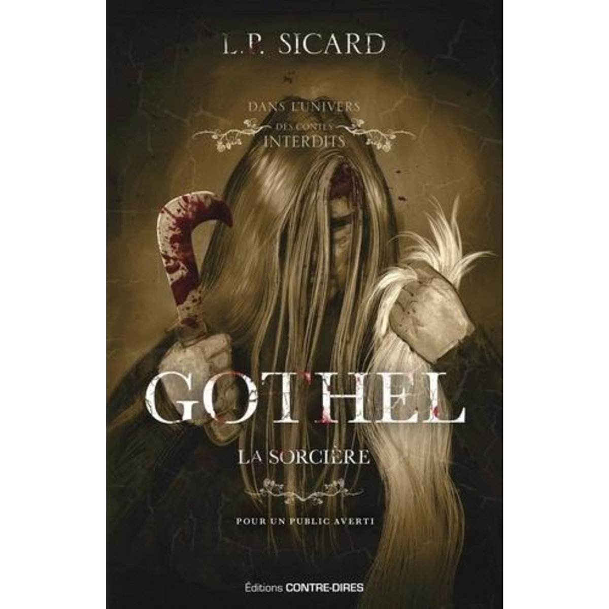 GOTHEL, LA SORCIERE, Sicard L.-P.