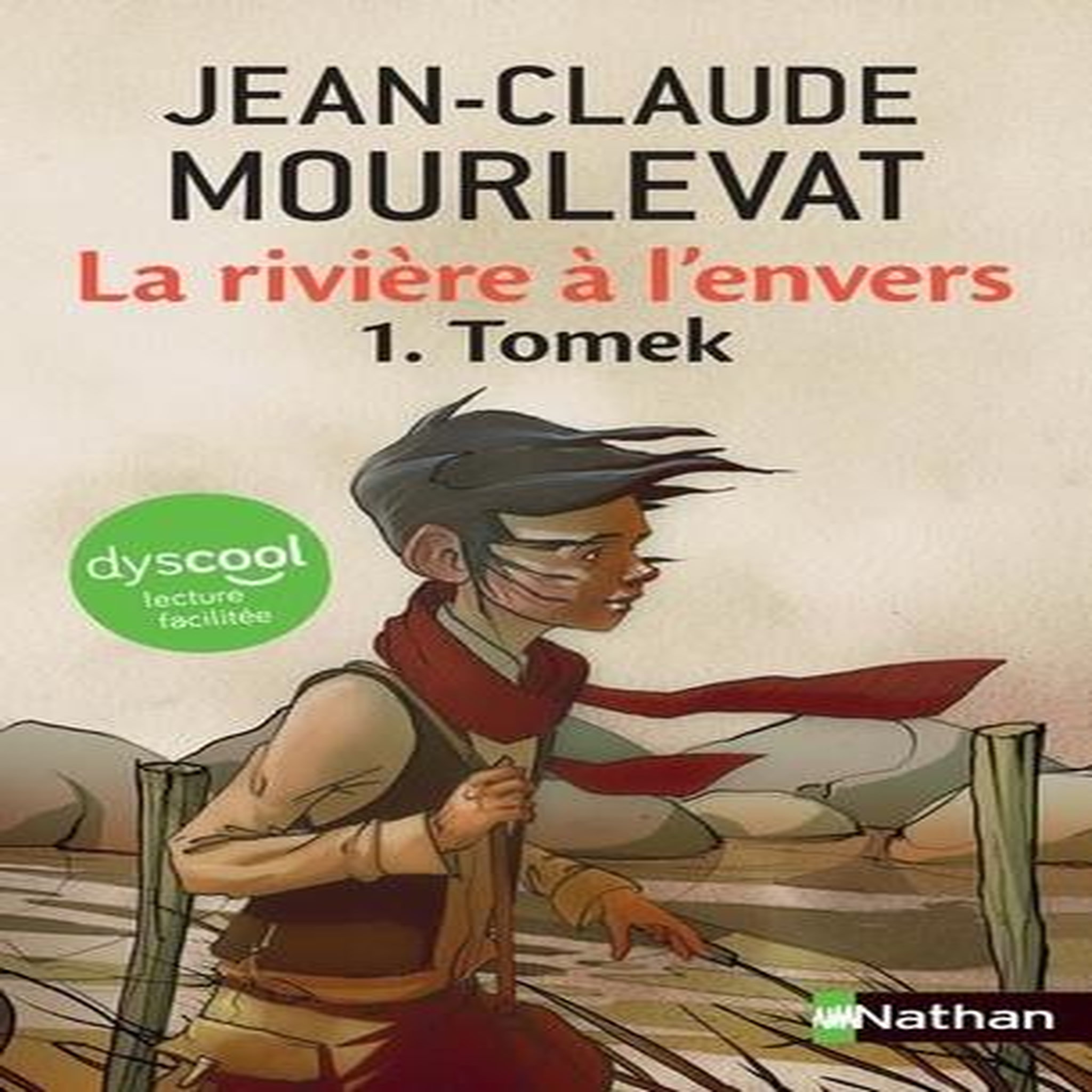 LA RIVIERE A L'ENVERS TOME 1 : TOMEK [ADAPTE AUX DYS], Mourlevat Jean-Claude