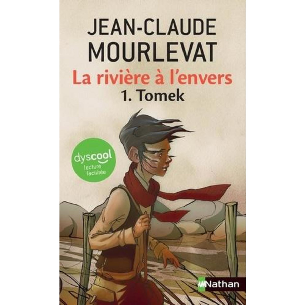 LA RIVIERE A L'ENVERS TOME 1 : TOMEK [ADAPTE AUX DYS], Mourlevat Jean-Claude