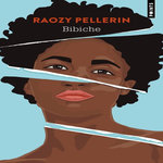 BIBICHE, Pellerin Raozy