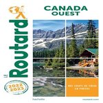 CANADA OUEST. EDITION 2022-2023, Le Routard