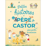 PETITES HISTOIRES DU PERE CASTOR POUR PARTIR EN VACANCES, Zemanel