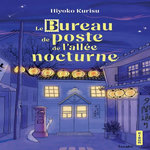 LE BUREAU DE POSTE DE L'ALLEE NOCTURNE, Kurisu Hiyoko