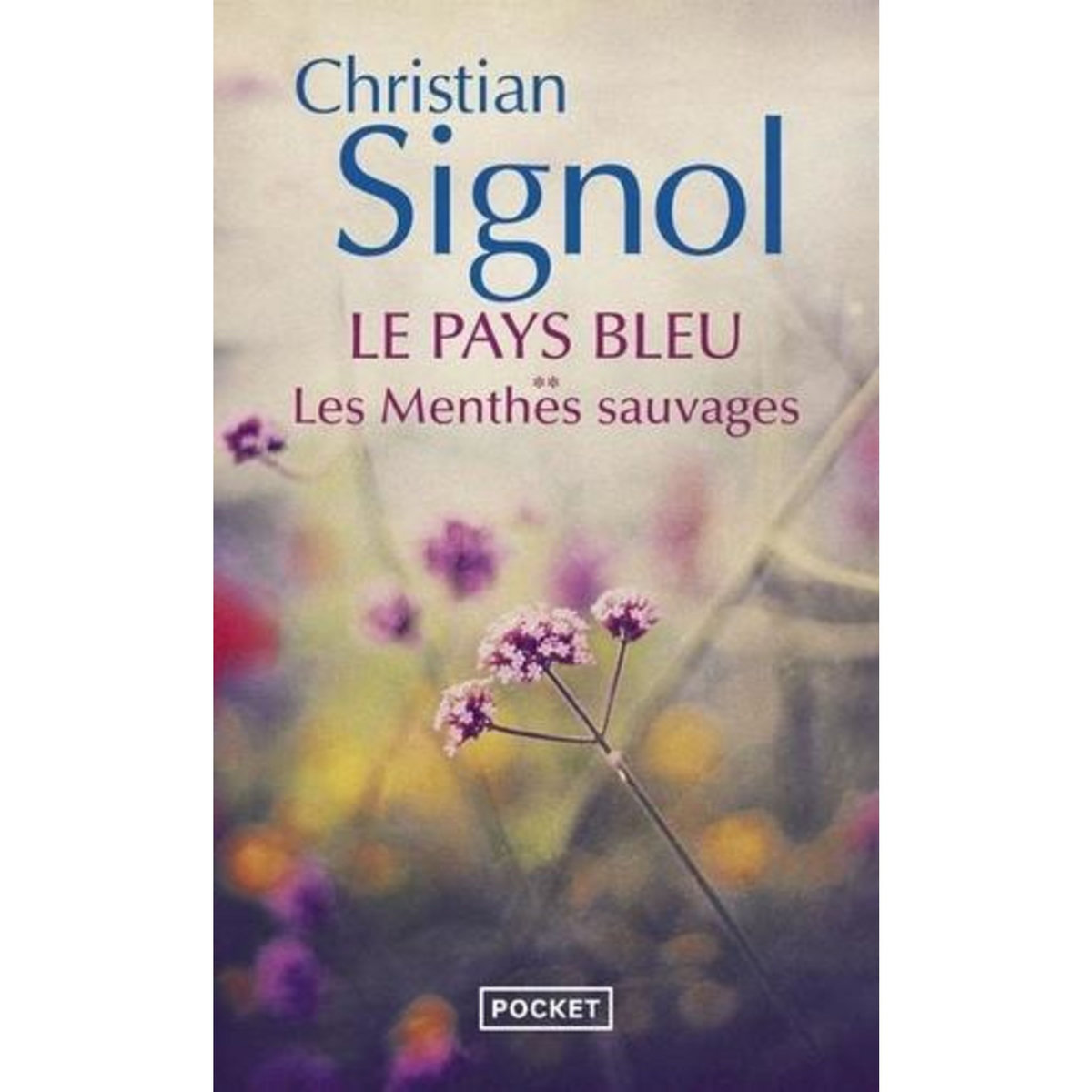 LE PAYS BLEU TOME 2 : LES MENTHES SAUVAGES, Signol Christian