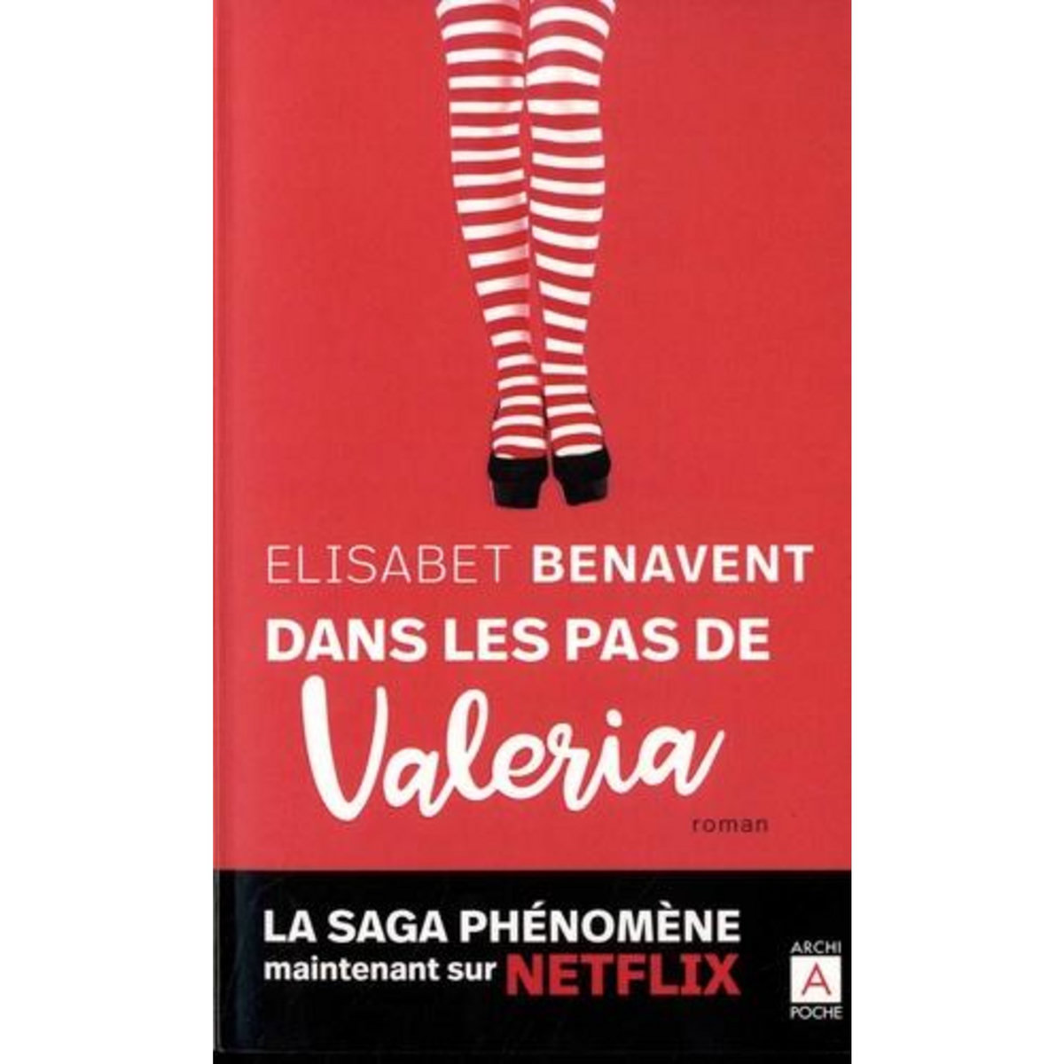 LA SAGA VALERIA TOME 1 : DANS LES PAS DE VALERIA, Benavent Elisabet