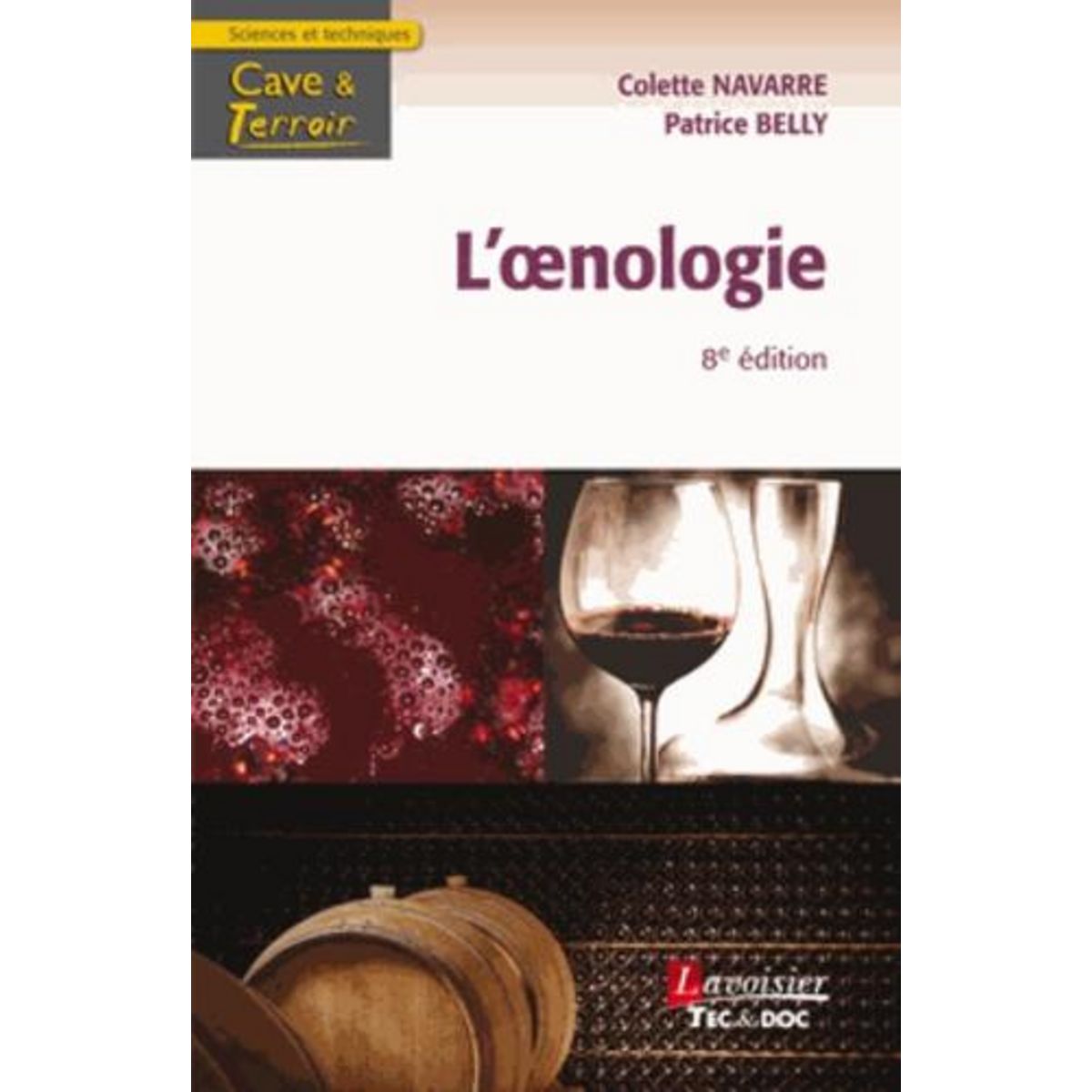 L'OENOLOGIE. 8E EDITION, Navarre Colette