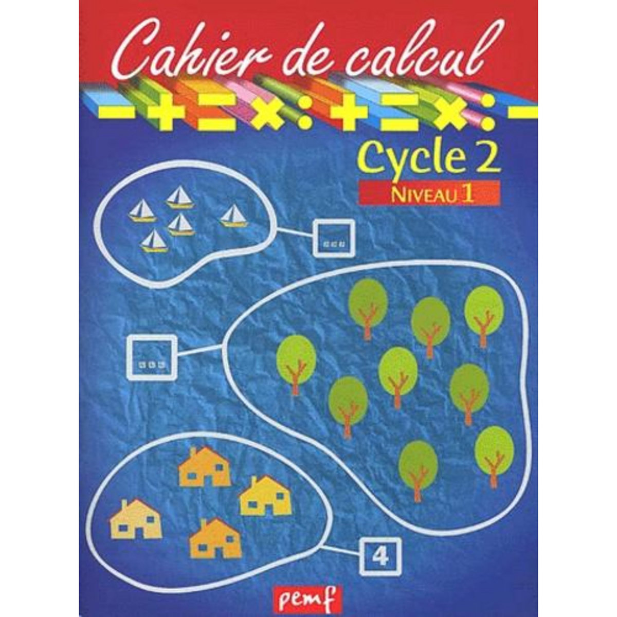 CAHIER DE CALCUL CYCLE 2 NIVEAU 1, -