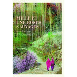 MILLE ET UNE ROSES SAUVAGES, Ali-Gauhar Feryal