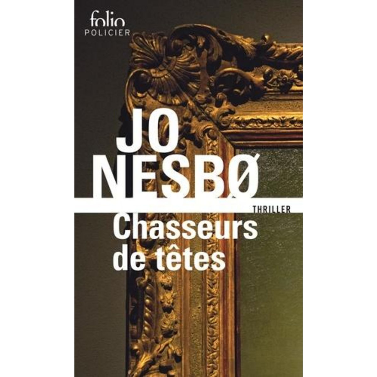CHASSEURS DE TETES, Nesbo Jo