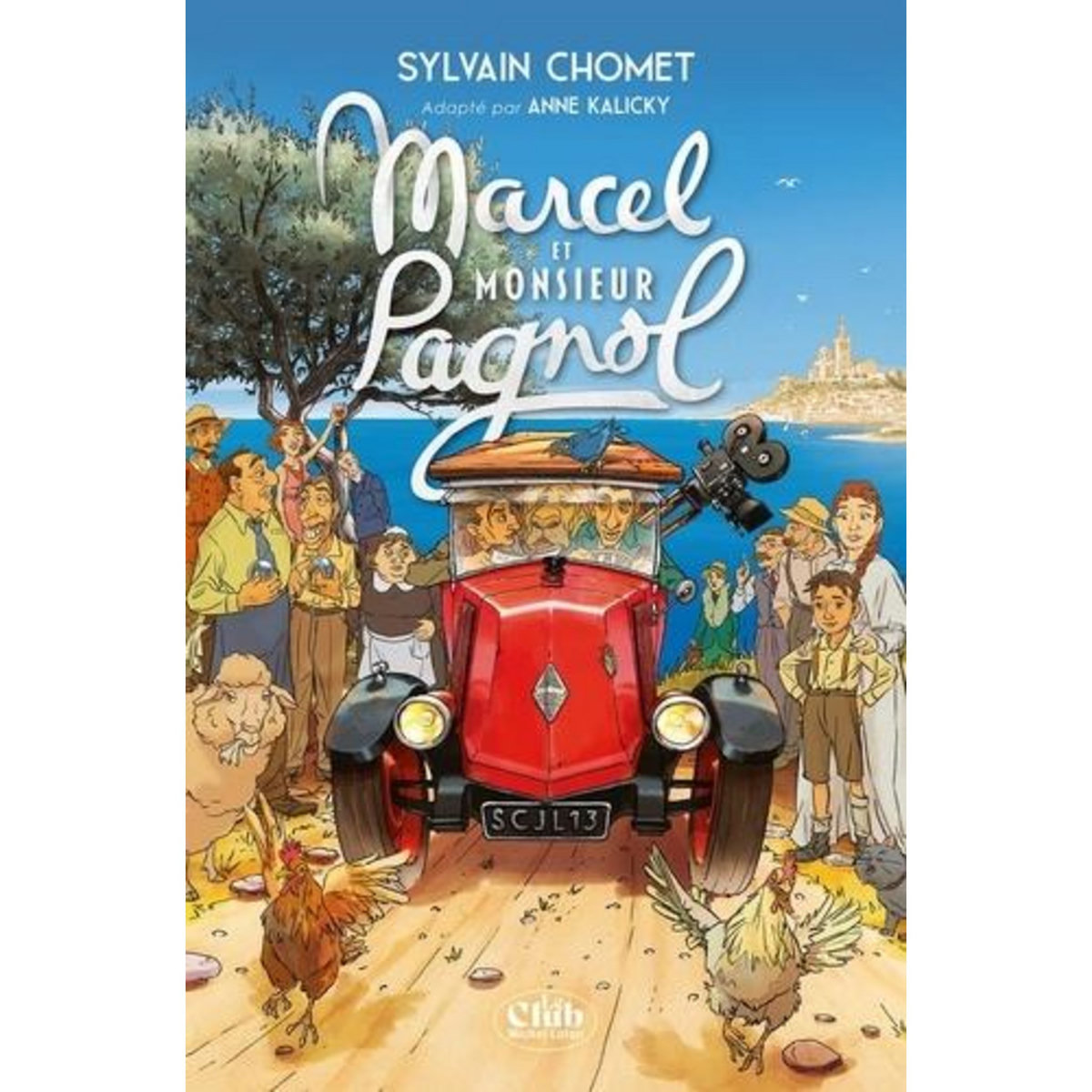 MARCEL ET MONSIEUR PAGNOL, Chomet Sylvain