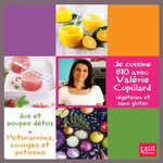 JE CUISINE BIO AVEC VALERIE CUPILLARD. VEGETARIEN ET  SANS GLUTEN. COFFRET EN 2 VOLUMES : JUS ET SOUPES DETOX ; POTIMARRONS, COURGES ET POTIRONS, Cupillard Valérie
