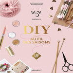DIY, AU FIL DES SAISONS, Seize Paris