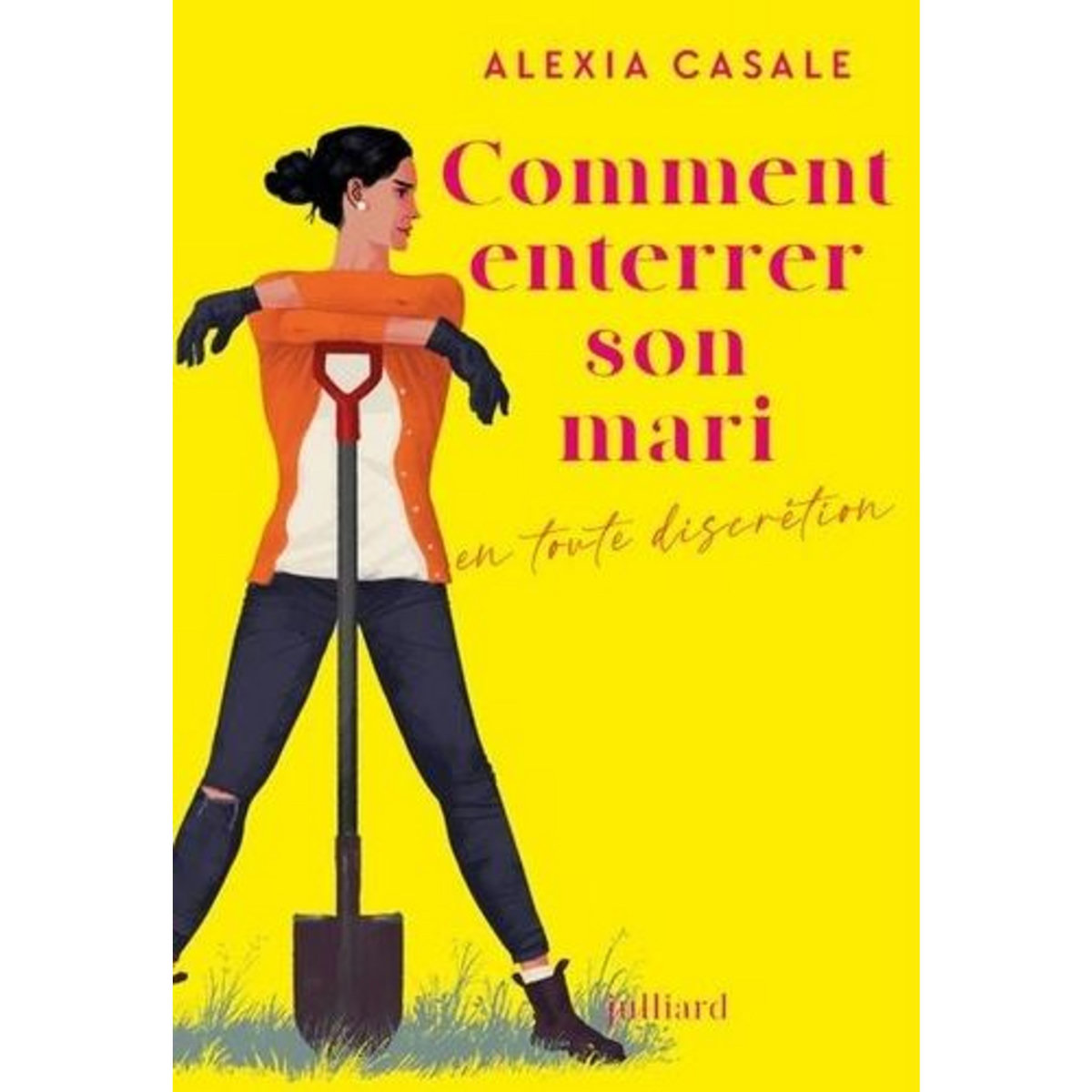 COMMENT ENTERRER SON MARI EN TOUTE DISCRETION, Casale Alexia