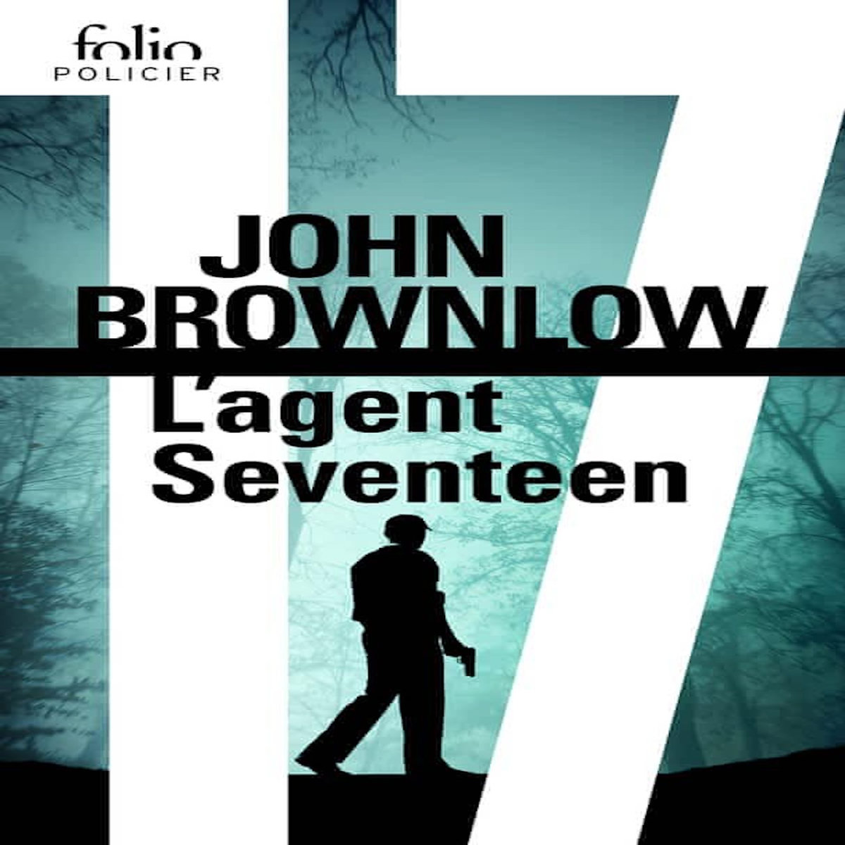 L'AGENT SEVENTEEN, Brownlow John