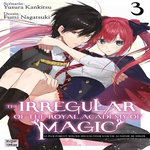 THE IRREGULAR OF THE ROYAL ACADEMY OF MAGIC TOME 3 , Kankitsu Yusura