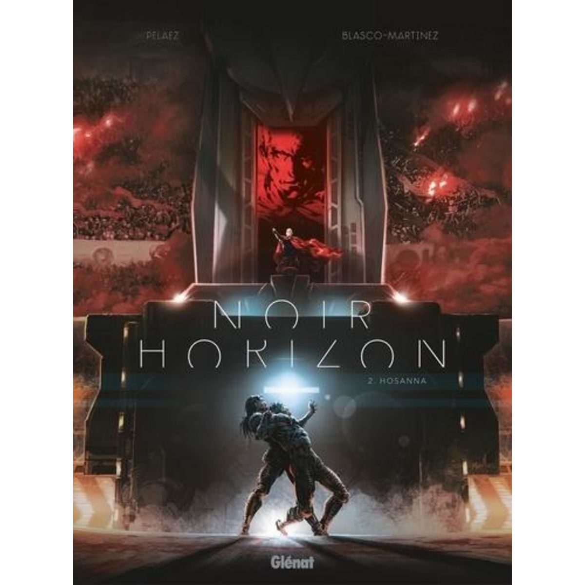 NOIR HORIZON TOME 2 : HOSANNA, Pelaez Philippe
