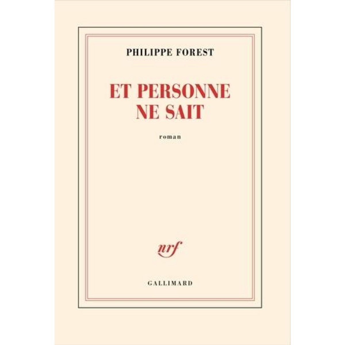 ET PERSONNE NE SAIT, Forest Philippe