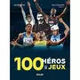  100 HEROS DES JEUX, Lunzenfichter Alain