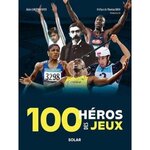  100 HEROS DES JEUX, Lunzenfichter Alain