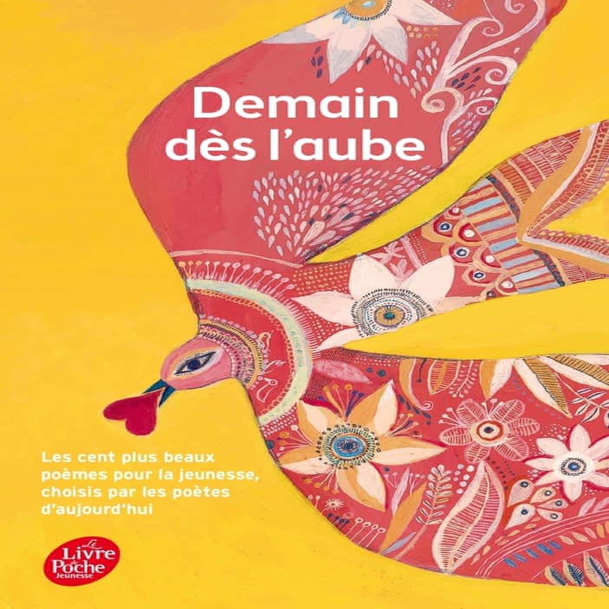 DEMAIN DES L'AUBE. LES CENT PLUS BEAUX POEMES POUR L'ENFANCE ET LA JEUNESSE CHOISIS PAR LES POETES D'AUJOURD'HUI, Charpentreau Jacques
