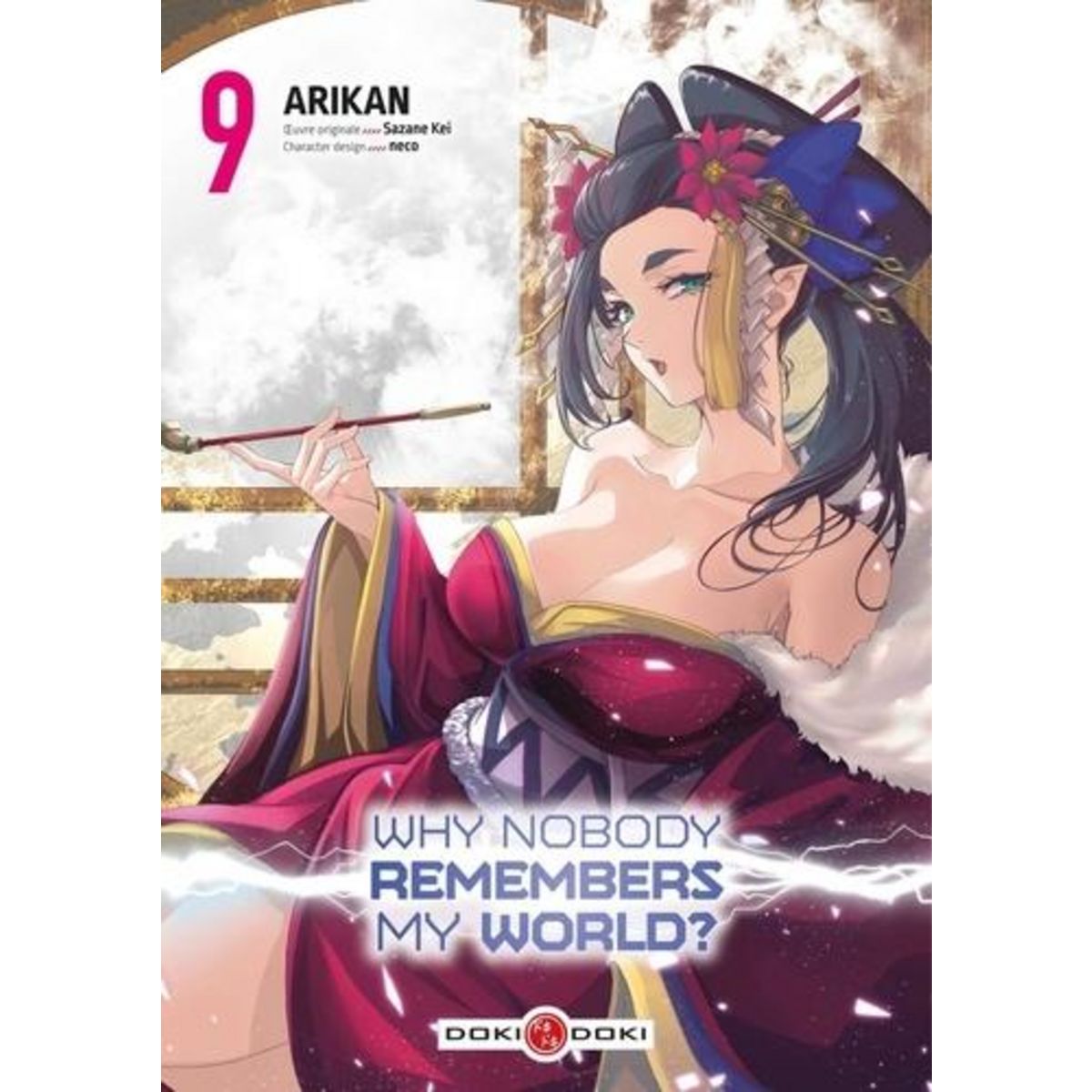 WHY NOBODY REMEMBERS MY WORLD ? TOME 9 , Arikan
