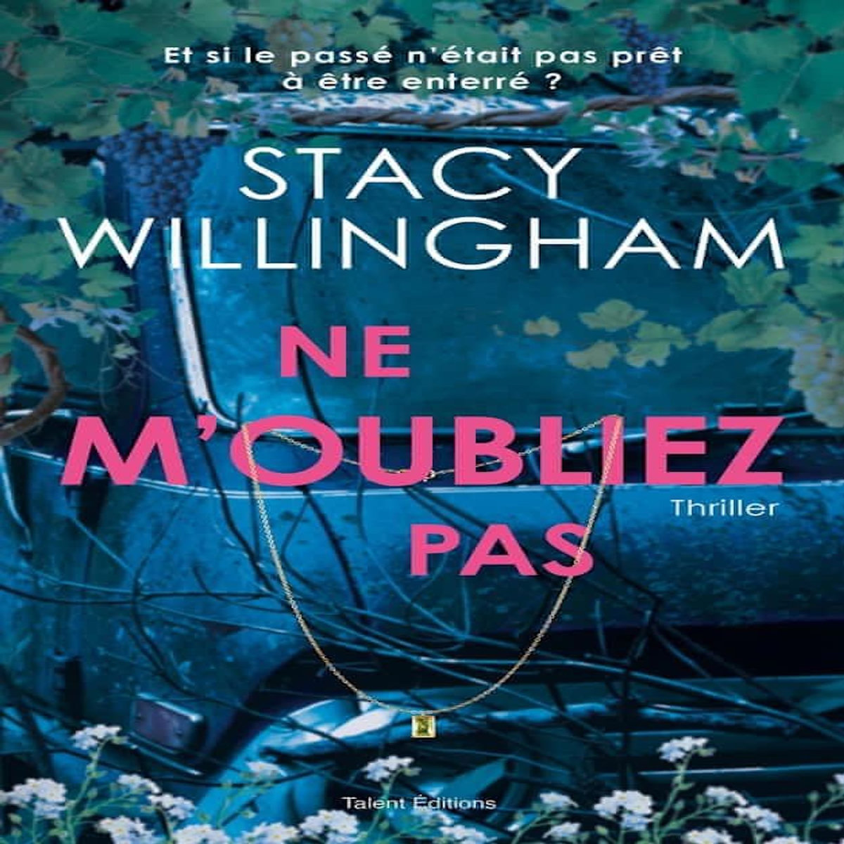 NE M'OUBLIEZ PAS, Willingham Stacy